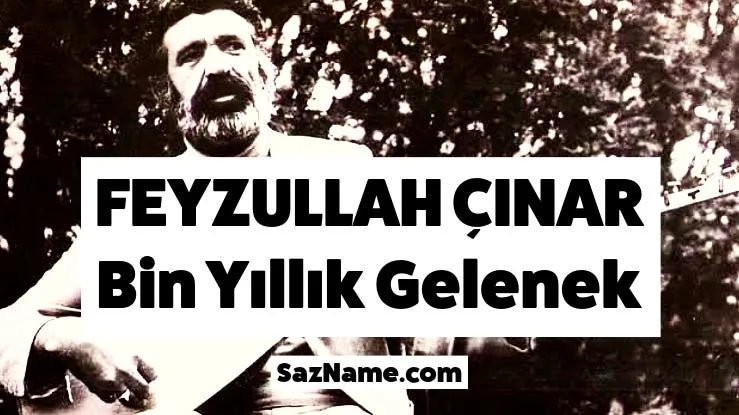 Halk ozanı Feyzullah Çınar