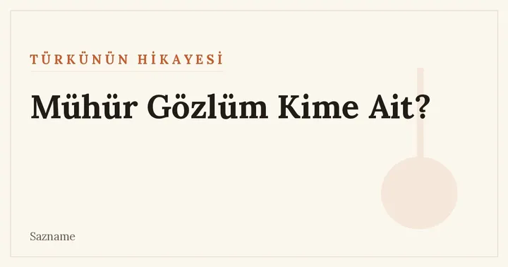 Mühür Gözlüm türküsü ve Âşık Ali İzzet Özkan üzerine Sazname dosyası kapağı